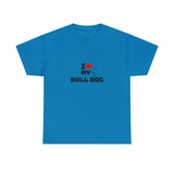 I Love My Bull Dog Unisex Heavy Cotton Tee