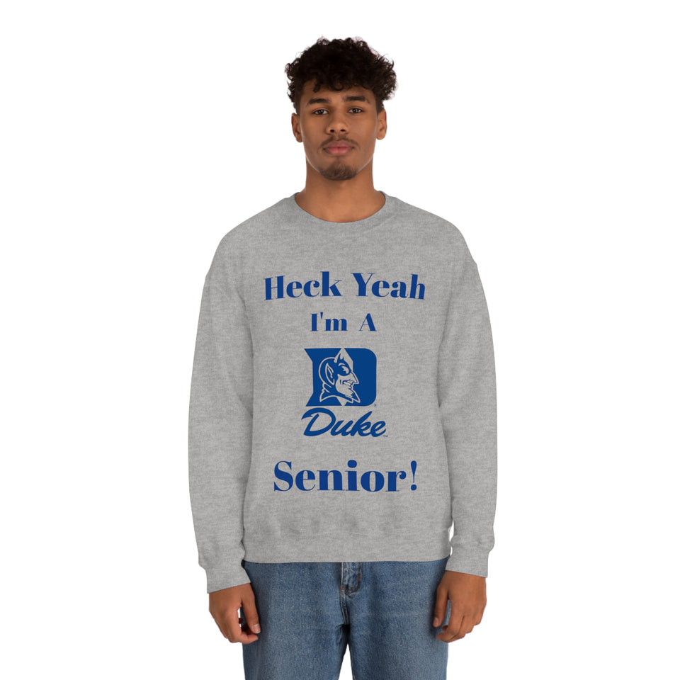 Heck Yeah I'm A Duke Senior Unisex Heavy Blend™ Crewneck Sweatshirt