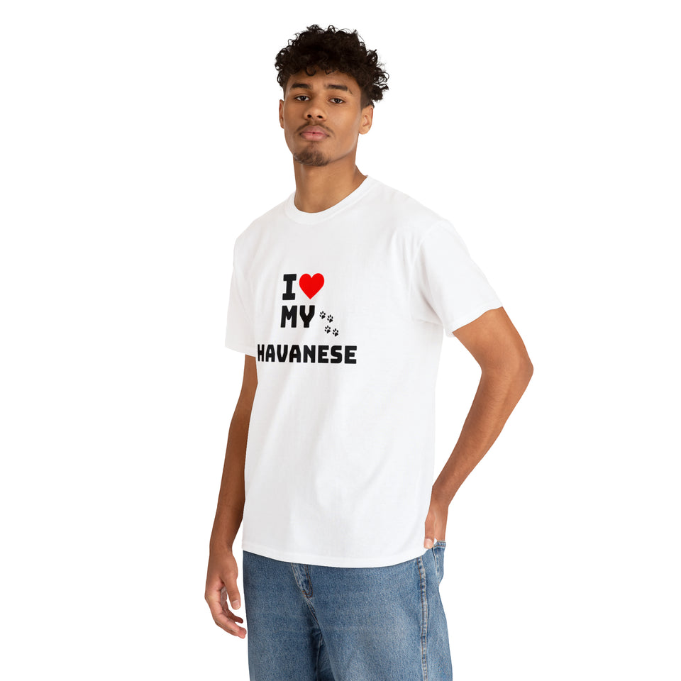 I Love My Havanese Unisex Heavy Cotton Tee