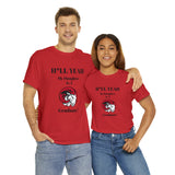 H*LL Yeah My Daughter Is A Winston - Salem State Graduate Unisex Heavy Cotton Tee