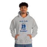 Heck Yeah I'm A Duke Senior Unisex Heavy Blend™ Hooded Sweatshirt