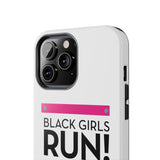 Black Girls Run Tough Phone Cases