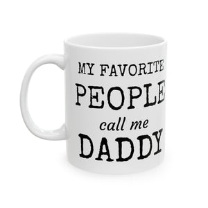 My Favorite People Ceramic Mug, (11oz, 15oz)