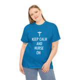 Keep Calm and Nurse On Cotton Tee