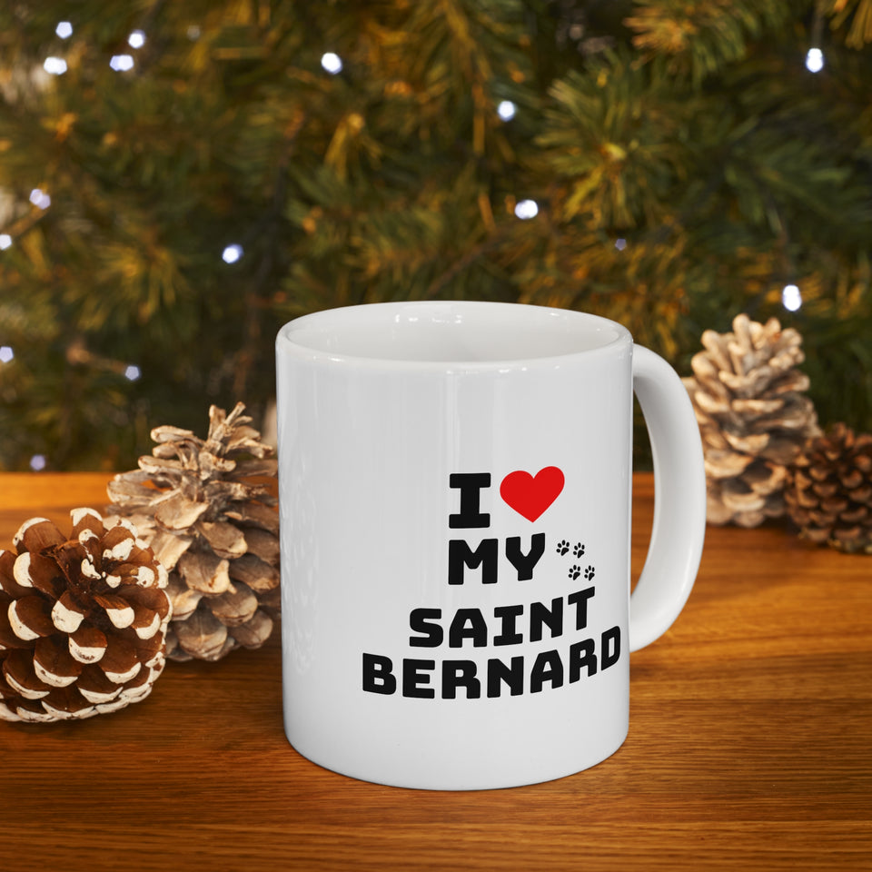 I Love My Saint Bernard Ceramic Mug 11oz