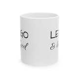 Let Go Ceramic Mug, (11oz, 15oz)