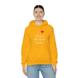 I Love Being A 6th Grade Teacher Unisex Heavy Blend™ Hooded Sweatshirt