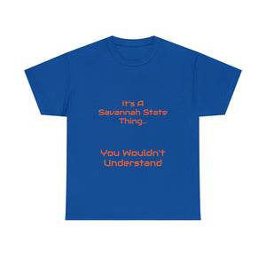 It's A Savannah State Thing Unisex Heavy Cotton Tee