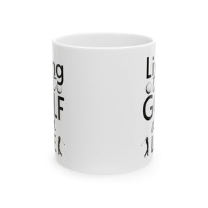 Golf Dad Life Ceramic Mug, (11oz, 15oz)