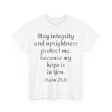 Psalm 25:21 Unisex Heavy Cotton Tee
