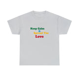 Keep Calm Unisex Heavy Cotton Tee