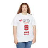 This Is What A NC State Senior Looks Like Unisex Heavy Cotton Tee