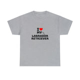 I Love My Labrador Retriever Unisex Heavy Cotton Tee