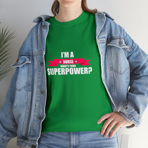 Nurse Superpower Cotton Tee