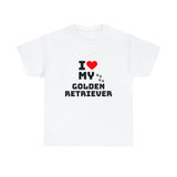 I Love My Golden Retriever Unisex Heavy Cotton Tee