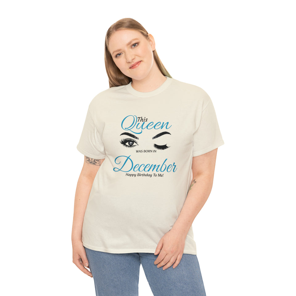 This Queen was Born In December Unisex Heavy Cotton Tee