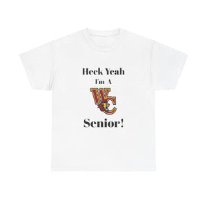 Heck Yeah I'm A West Charlotte High School Senior Class Of 2025 Unisex Heavy Cotton Tee