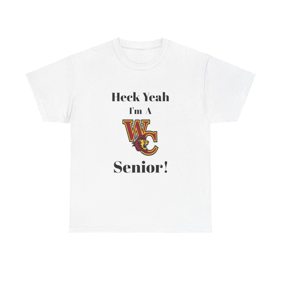 Heck Yeah I'm A West Charlotte High School Senior Class Of 2025 Unisex Heavy Cotton Tee