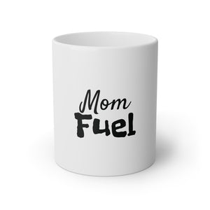 Mom Fuel White Mug, 11oz