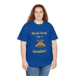 Heck Yeah I'm a NC A&T Senior Unisex Heavy Cotton Tee