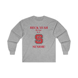 Heck Yeah My Son Is A NC State Senior Ultra Cotton Long Sleeve Tee