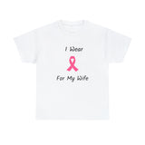 Breast Cancer Awareness HOPE Cotton T-shirt (Wife)