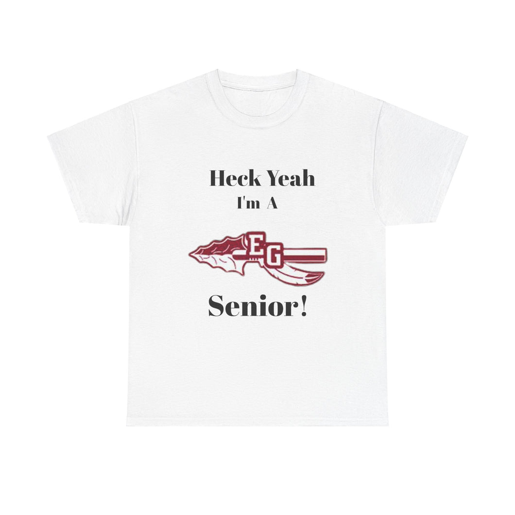 Heck Yeah I'm A East Gaston High School Senior Class Of 2025 Unisex Heavy Cotton Tee