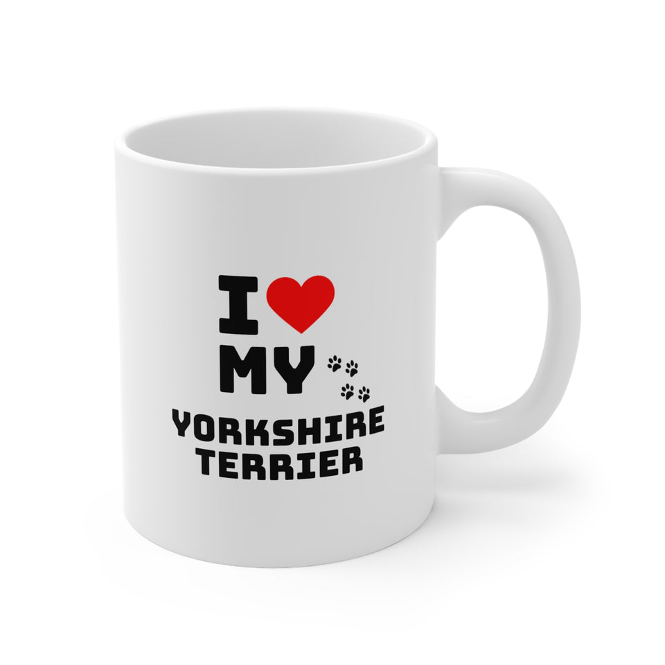 I Love My Yorkshire Terrier Ceramic Mug 11oz