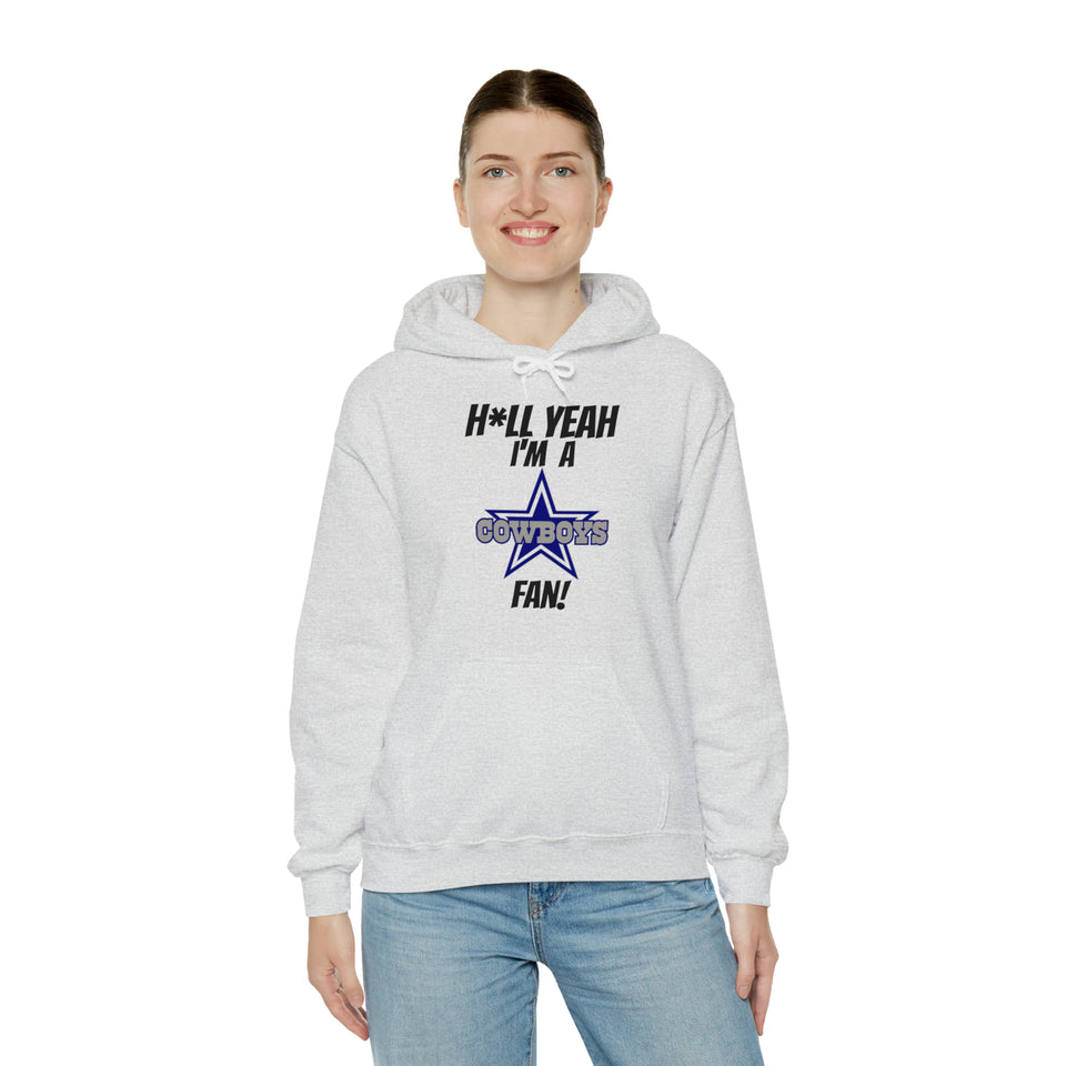 H*ll Yeah I'm A Dallas Cowboys Fan Unisex Heavy Blend™ Hooded Sweatshirt