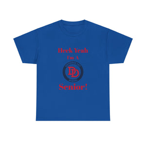 Heck Yeah I'm A Davidson Day High School Senior Class Of 2025 Unisex Heavy Cotton Tee