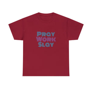 Pray Work Slay Unisex Heavy Cotton Tee