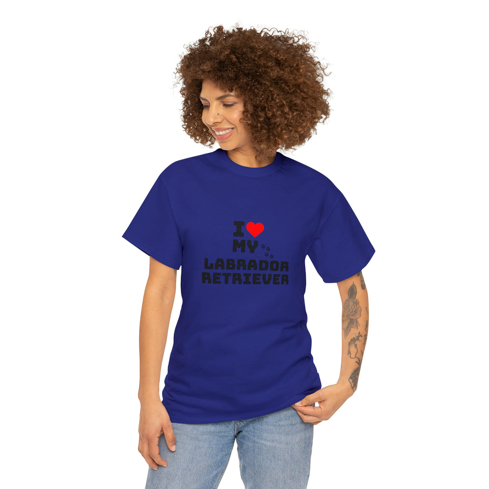 I Love My Labrador Retriever Unisex Heavy Cotton Tee