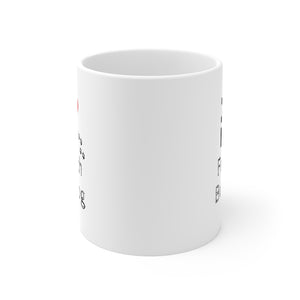 I Love My French Bulldog Ceramic Mug 11oz