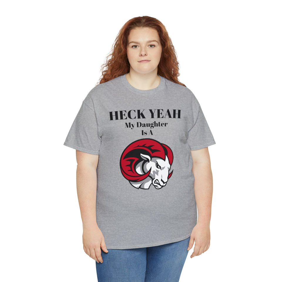 Heck Yeah My Daughter Is A WSSU Ram Unisex Heavy Cotton Tee