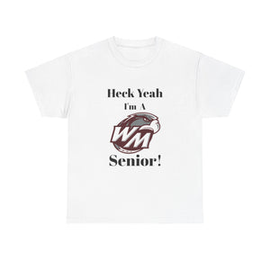 Heck Yeah I'm A West Meck High School Senior Class Of 2025 Unisex Heavy Cotton Tee