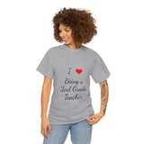 I Love Being a 2nd Grade Teacher Cotton Tee