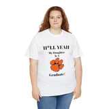 H*llYeah My Daughter Is A Clemson Graduate Unisex Heavy Cotton Tee