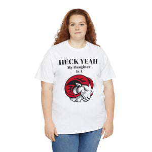 Heck Yeah My Daughter Is A WSSU Ram Unisex Heavy Cotton Tee