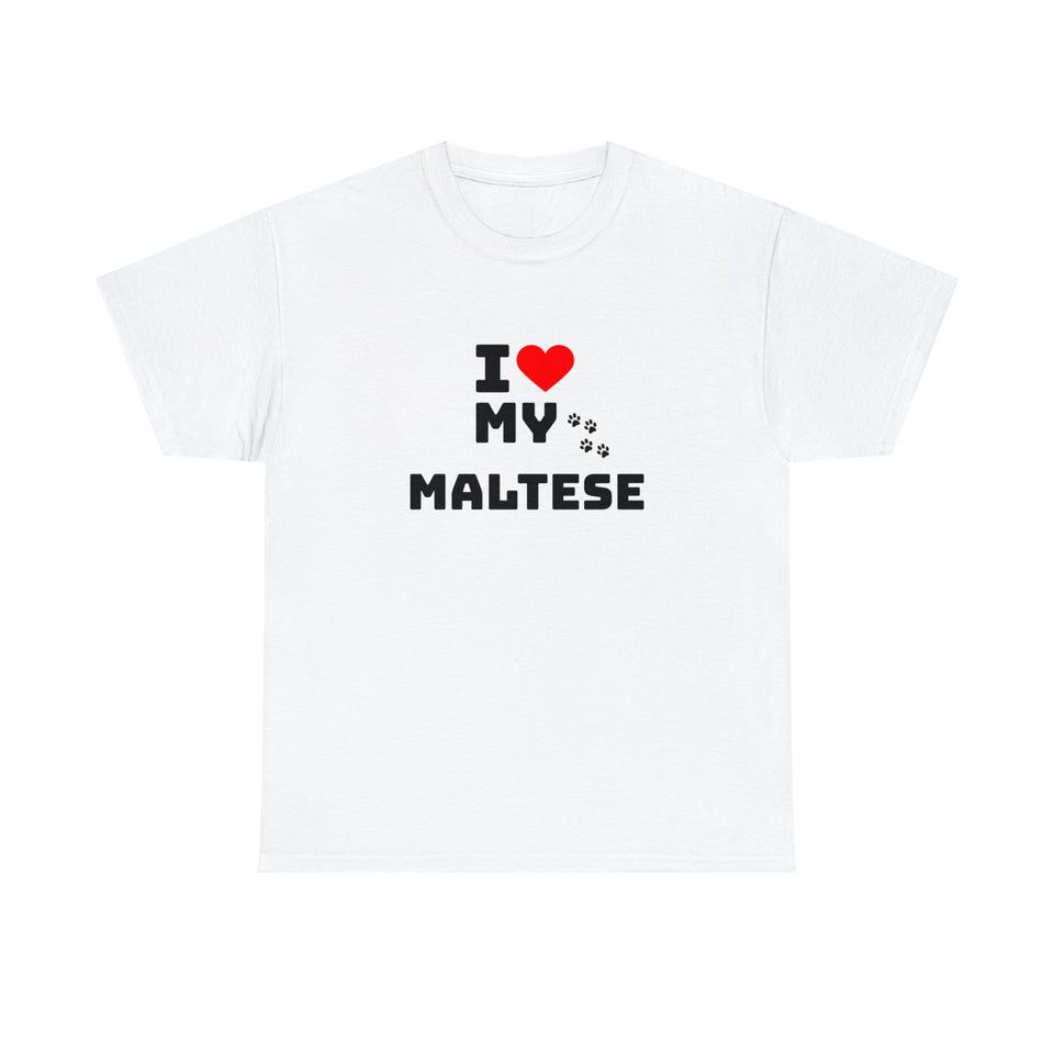 I Love My Maltese Unisex Heavy Cotton Tee