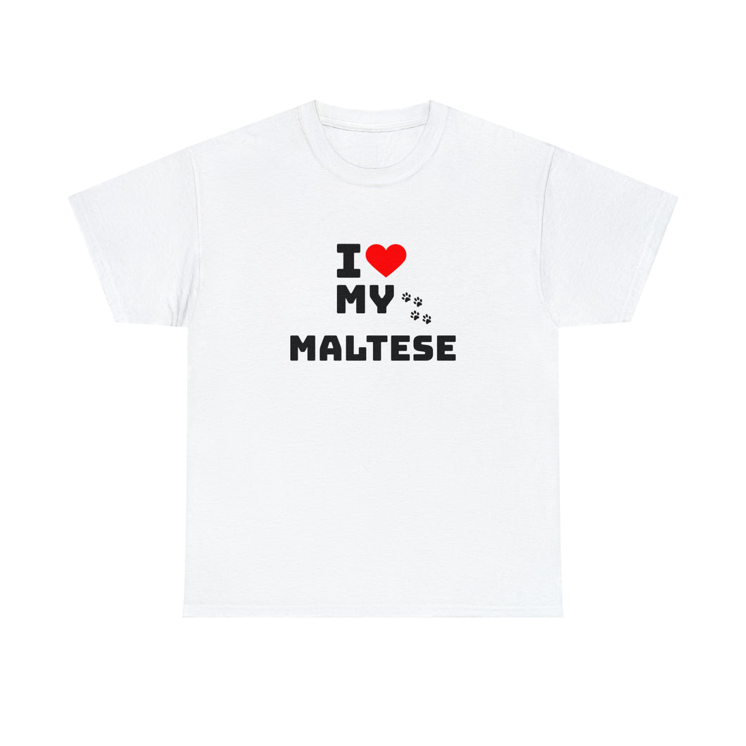I Love My Maltese Unisex Heavy Cotton Tee