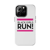 Black Girls Run Tough Phone Cases