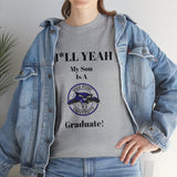 H*LL Yeah My Son Is A High Point Graduate Unisex Heavy Cotton Tee