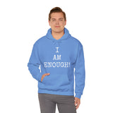 Specialty I Am Enough! Hooded Sweatshirt