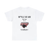 H*LL Yeah My Son Is A Clark Atlanta Graduate Unisex Heavy Cotton Tee