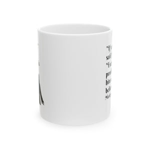 Mark 9:23 Ceramic Mug, (11oz, 15oz)