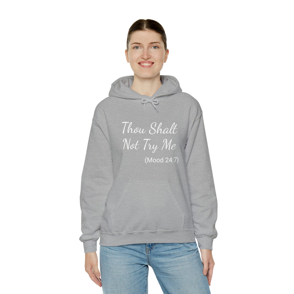 Specialty Thou Shalt Not Try Me Hooded Sweatshirt