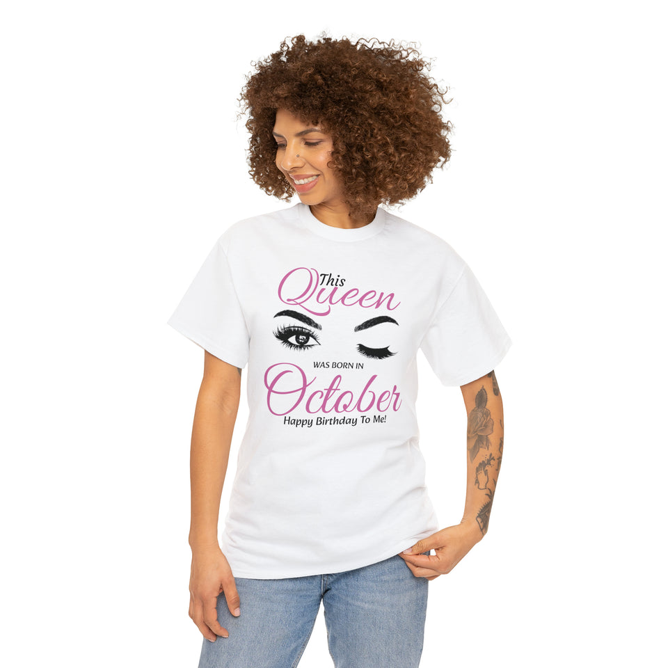 This Queen Was Born In October Unisex Heavy Cotton Tee