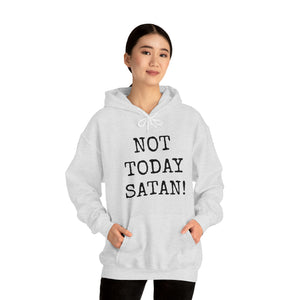 Specialty Not Today Satan! Hooded Sweatshirt