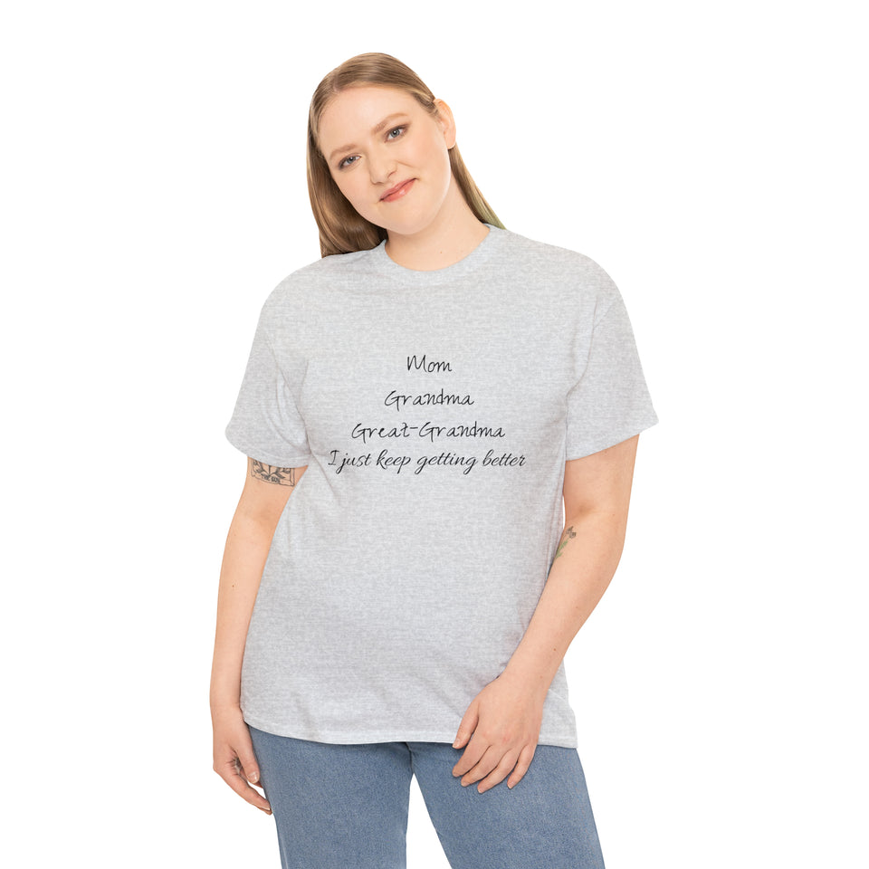 Mom Grandma Great Grandma Unisex Heavy Cotton Tee