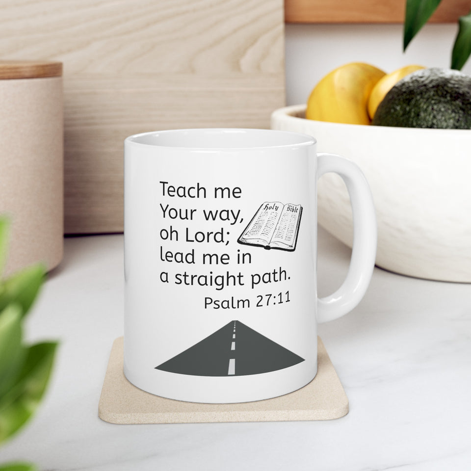 Psalm 27:11 Ceramic Mug, (11oz, 15oz)